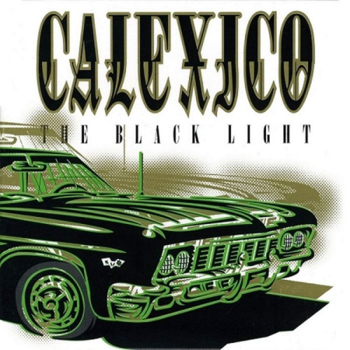 CALEXICO - THE BLACK LIGHTCALEXICO - THE BLACK LIGHT.jpg